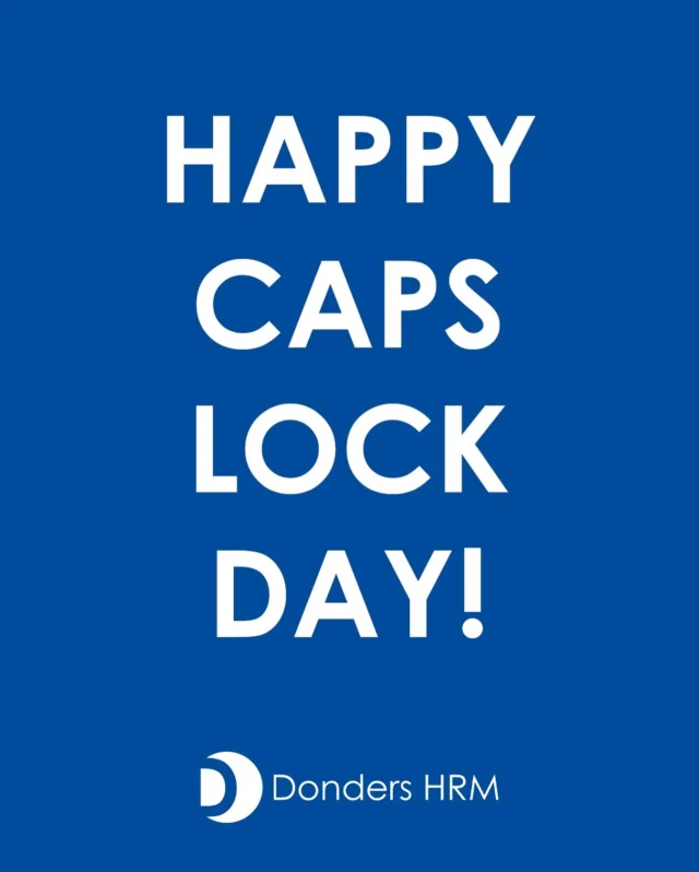 𝗛𝗘𝗧 𝗜𝗦 𝗜𝗡𝗧𝗘𝗥𝗡𝗔𝗧𝗜𝗢𝗡𝗔𝗟𝗘 𝗖𝗔𝗣𝗦 𝗟𝗢𝗖𝗞 𝗗𝗔𝗬

Wat ooit begon als een grap over het overmatige gebruik van de CAPS LOCK-toets is uitgegroeid tot een luchtige herinnering aan de impact ervan op communicatie. En ja, vandaag mag het dus officieel: TYPEN IN HOOFDLETTERS ZONDER DAT IEMAND DENKT DAT JE SCHREEUWT! 😆
 
In teams doen we soms precies hetzelfde. CAPS LOCK-teams zijn luid, stellig en vol energie. Niet met letters, maar met toon, overtuiging of de drang om gelijk te krijgen. Maar groei ontstaat juist wanneer we de CAPS LOCK even uitzetten. Als we luisteren, doorvragen en proberen te begrijpen in plaats van direct te reageren. Want samenwerking begint niet bij wie het hardst roept, maar bij wie écht hoort wat er gezegd wordt. 
 
Dus vandaag een kleine reminder aan alle leidinggevenden en teams: ZET DE CAPS UIT EN DE VERBINDING AAN!
 
#CapsLockDay #communicatie #organisatieontwikkeling #teamontwikkeling #DondersHRM